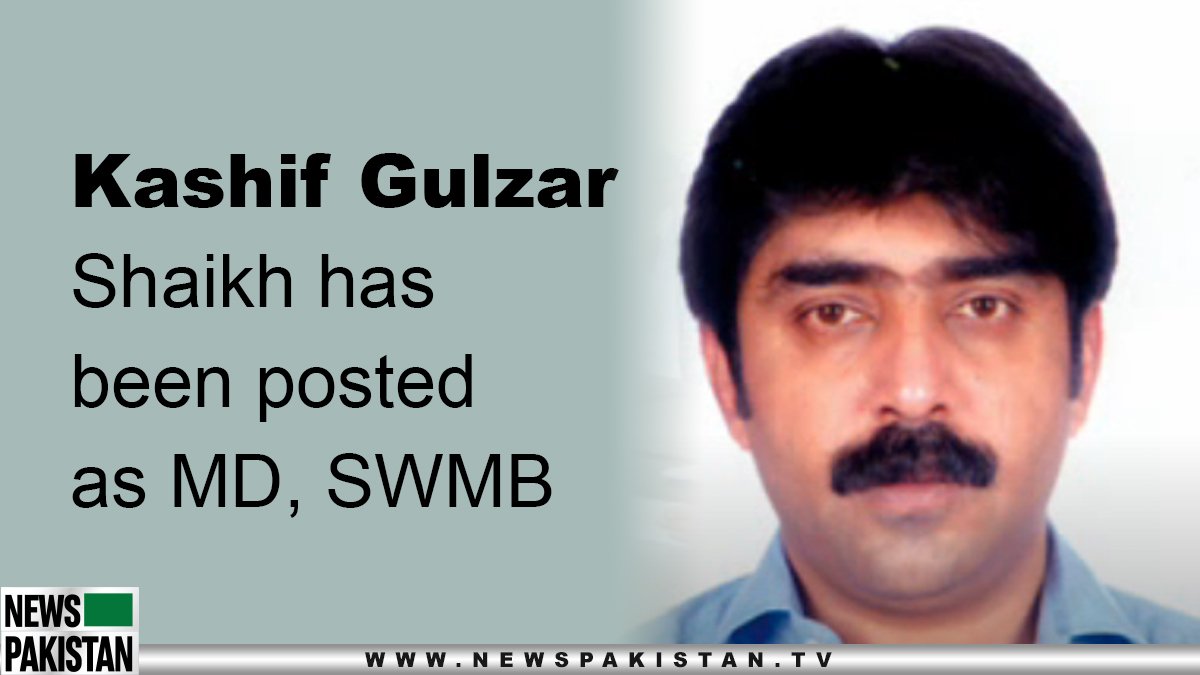 Read more about the article Kashif Gulzar Shaikh posted as MD SWMB