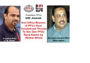 Read more about the article PFUJ slams death-threats hurled at Sec Gen Rana Azeem