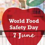World Food Safety Day to be marked on 7th June